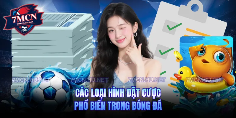 Các loại hình đặt cược phổ biến trong bóng đá